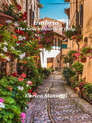 cover image of Umbria the Green Hearth of Italy